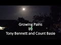 Tony Bennett and Count Basie - Growing Pains