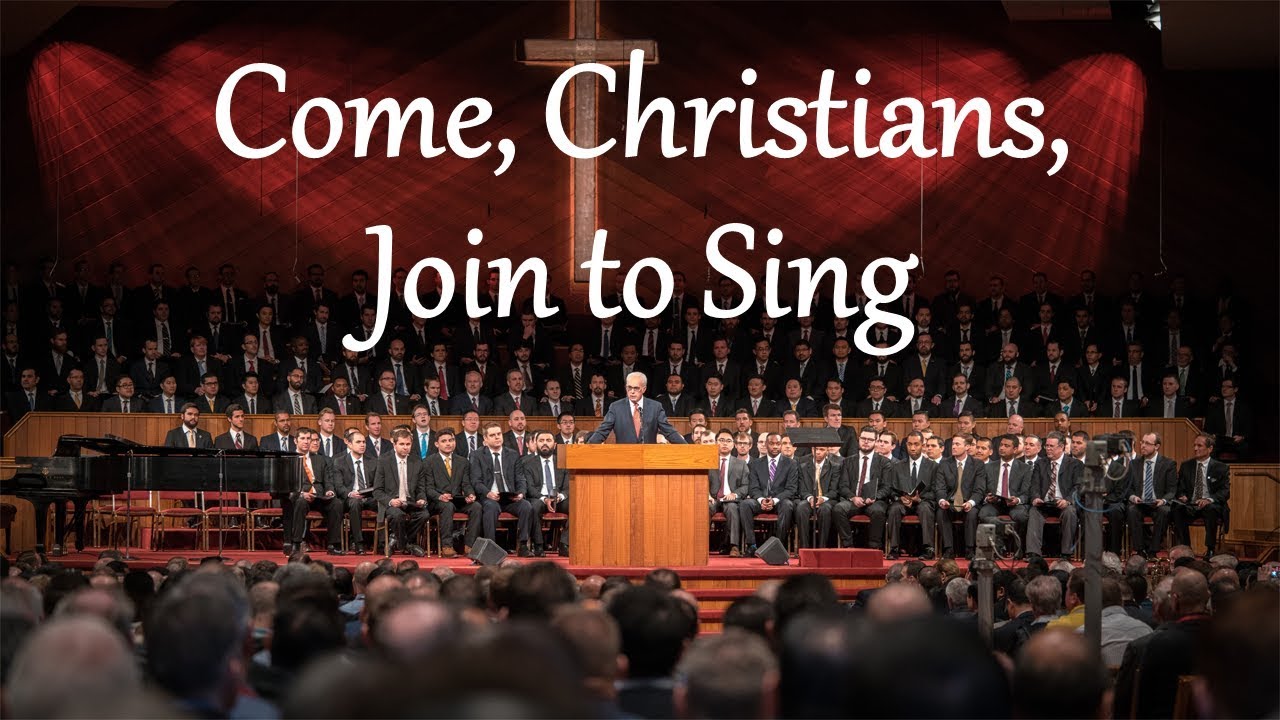 Come, Christians, Join to Sing