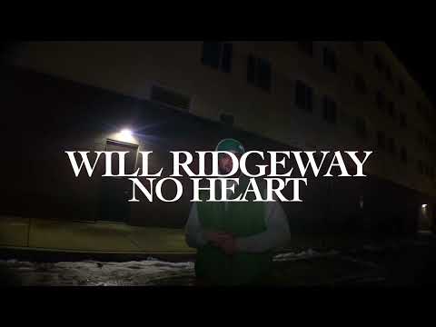 Will Ridgeway - No Heart (Official Video)