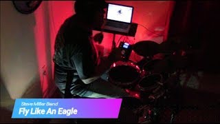 Fly Like an Eagle by Steve Miller Band - Drum Cover (Alesis Crimson Electronic Drum Kit)