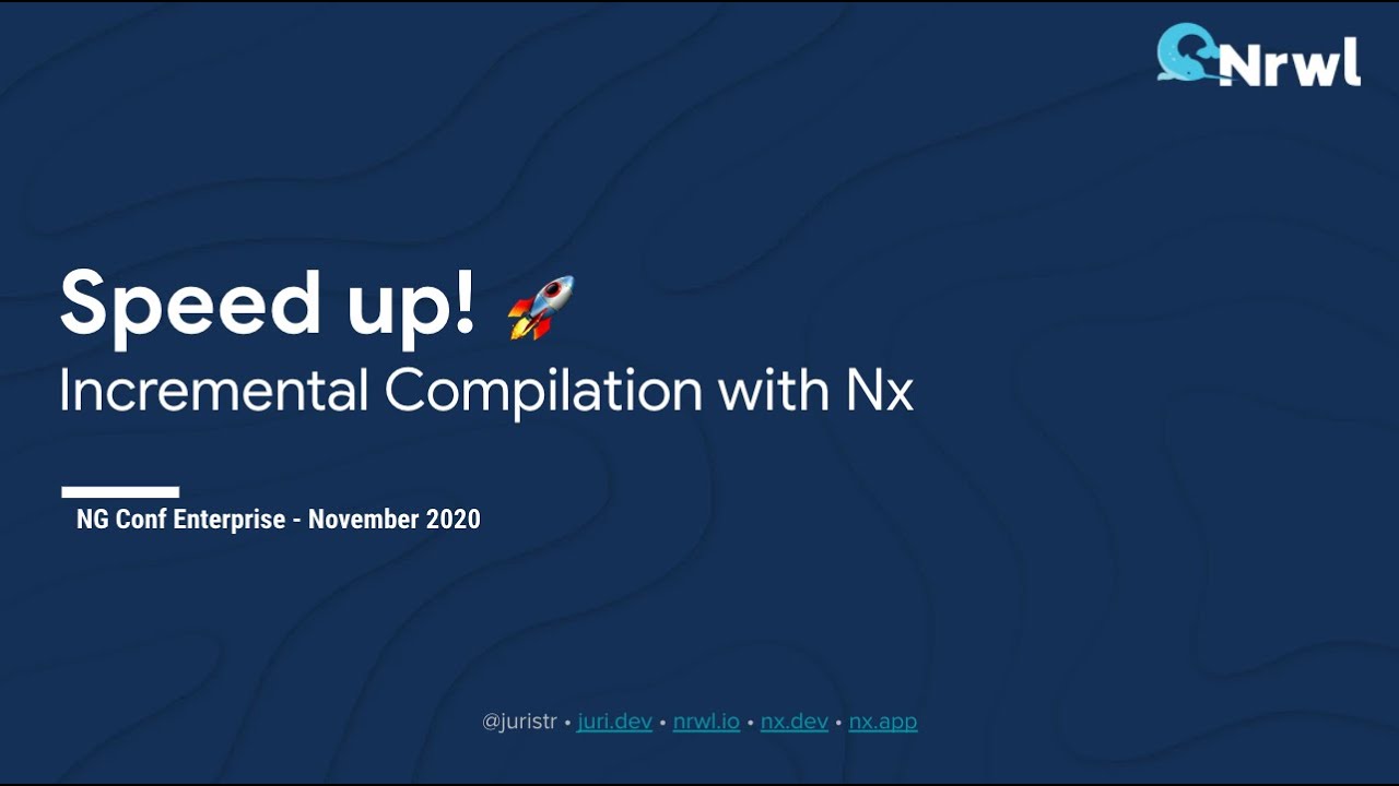 Speed up! Incremental Compilation with Nx