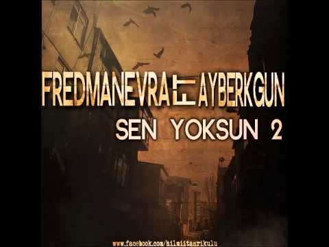 FredManevra feat Ayberk Gün - Sen Yoksun 2