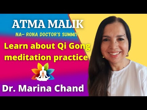 Dr. Marina Chand | Evening 7 PM IST | Learn about Qi Gong meditation practice |Atma Malik Dhyanpeeth