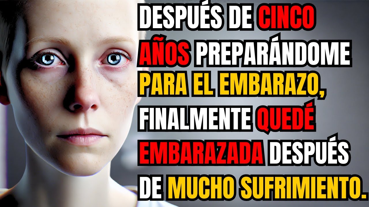 Después de cinco años preparándome para el embarazo, finalmente quedé embarazada después de mucho...