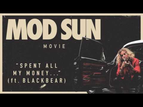 Mod Sun - Spent All My Money... ft. Blackbear (Official Audio)