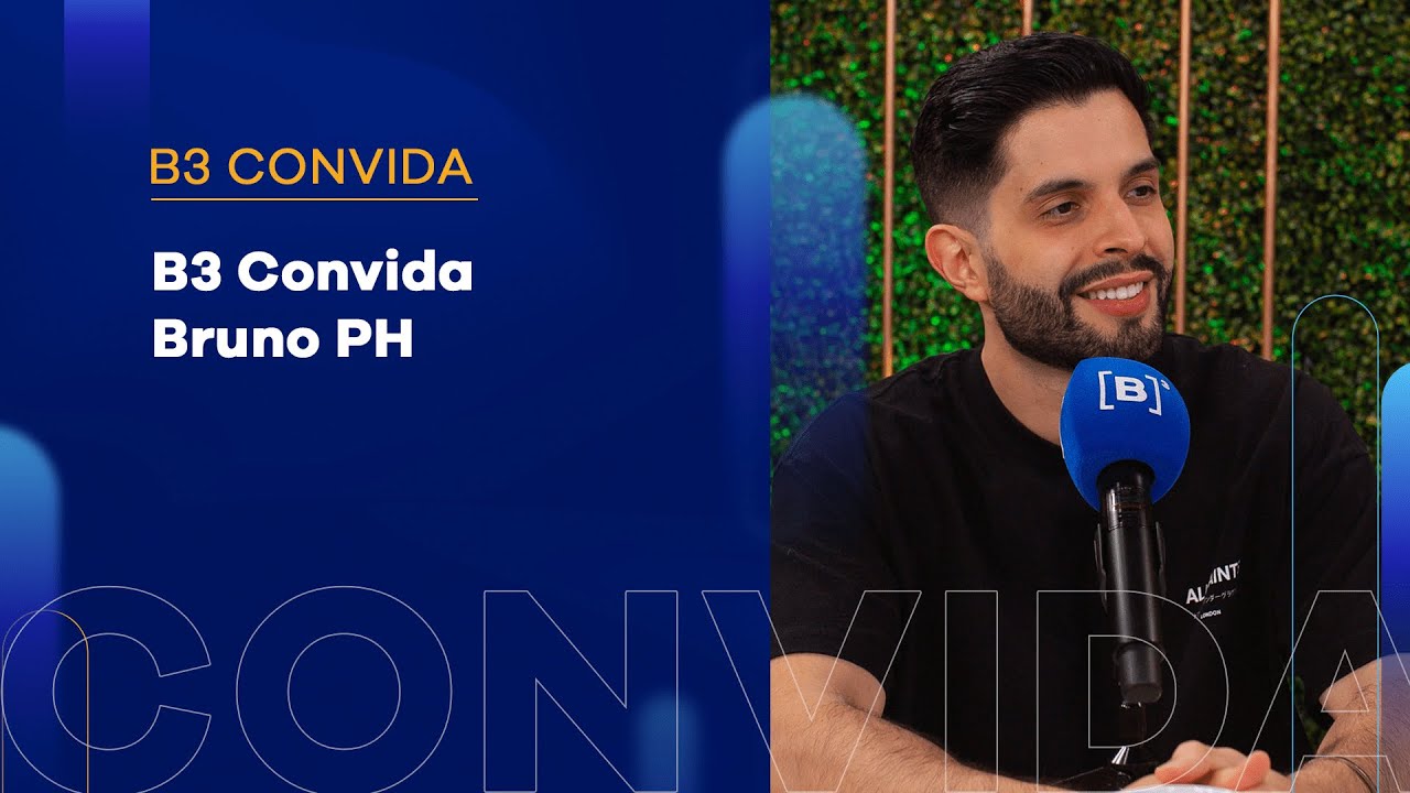 B3 Convida Bruno PH | Entrevista completa na B3