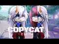 COPYCAT Billie Eilish Glmv