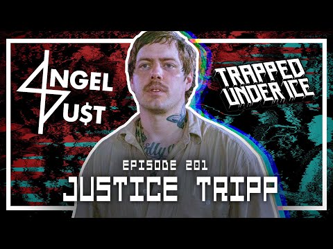 Justice Tripp [TRAPPED UNDER ICE, ANGEL DUST, COLD MEGA] - Scoped Exposure Podcast 201