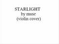 starlight by muse(violin cover) 