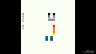 Coldplay - Talk (Junkie XL Remix) (FULL)