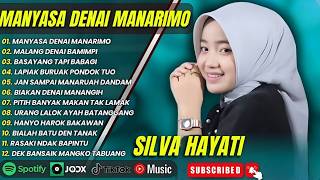 Download lagu 🎵 SILVA HAYATI FULL ALBUM LAGU MINANG TERBAIK 2025 | KUMPULAN LAGU MINANG POPULER SEPANJANG MASA 🎵 mp3