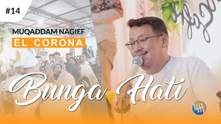 Download lagu BUNGA HATI - MUQADDAM ELCORONA #14 (Cahaya & Safri - Samarinda) mp3 Download lagu BUNGA HATI - MUQADDAM ELCORONA #14 (Cahaya & Safri - Samarinda) mp3