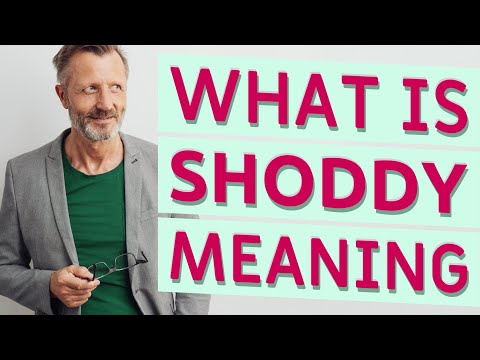 Shoddy | Definition of shoddy 📖 📖 📖 📖