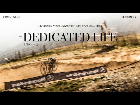 DEDICATED LIFE | EPISODE 2 - COMMENCAL VEE DH