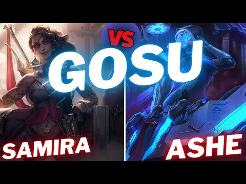 GOSU | SAMIRA VS ASHE | ADC GAMEPLAY | Patch 15.6 / Season 15 | #LeagueofLegends
