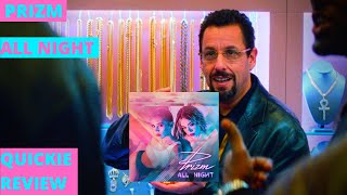 Prizm - All Night QUICKIE REVIEW