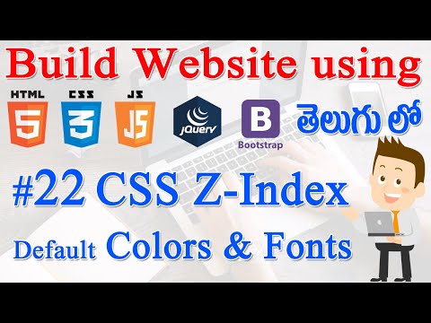 22 How to Build Website using Html CSS JS jQuery Bootstrap CSS Z Index Default Colors Fonts