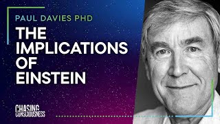 THE IMPLICATIONS OF EINSTEIN - Paul Davies PHD #28
