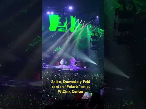 Saiko, Quevedo y Feid cantan “Polaris” en el WiZink Center #feid #polaris #quevedo #saiko