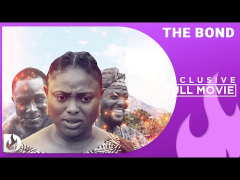 The Bond - Eniola Ajao, Kazeem Alowonle, Henry Arnold, Yekeen Adewale and Okikiola Bakare Full Movie