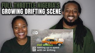 🇳🇬 Nigeria's growing drifting scene | American Couple Reacts Nigeria