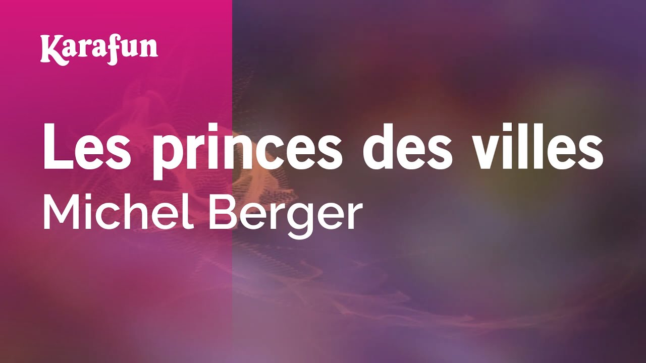 Les princes des villes - Michel Berger | Karaoke Version | KaraFun