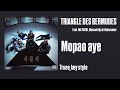 TRIANGLE DES BERMUDES - Mopao aye (feat. MC YOSHI, Mauvais Djo & Kokosvoice) (truee_key style)