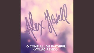 O Come All Ye Faithful (Volac Remix)
