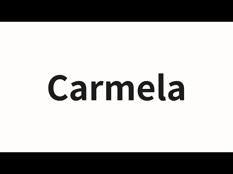 How to pronounce Carmela | Carmela (Carmela in Chinese)