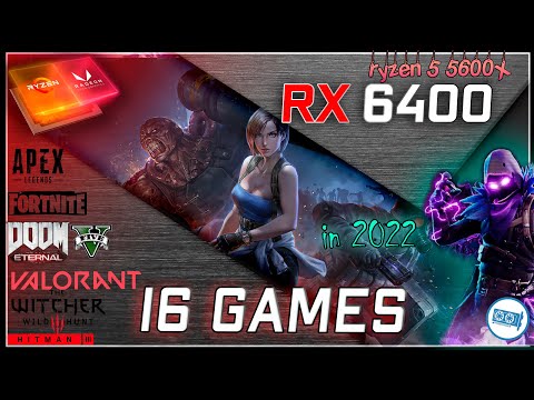 The All New:  AMD RX 6400 in 16 GAMES    | 2022 - PART 2