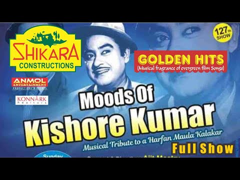 GOLDEN HITS - MOODS OF KISHORE  KUMAR Full Show HD