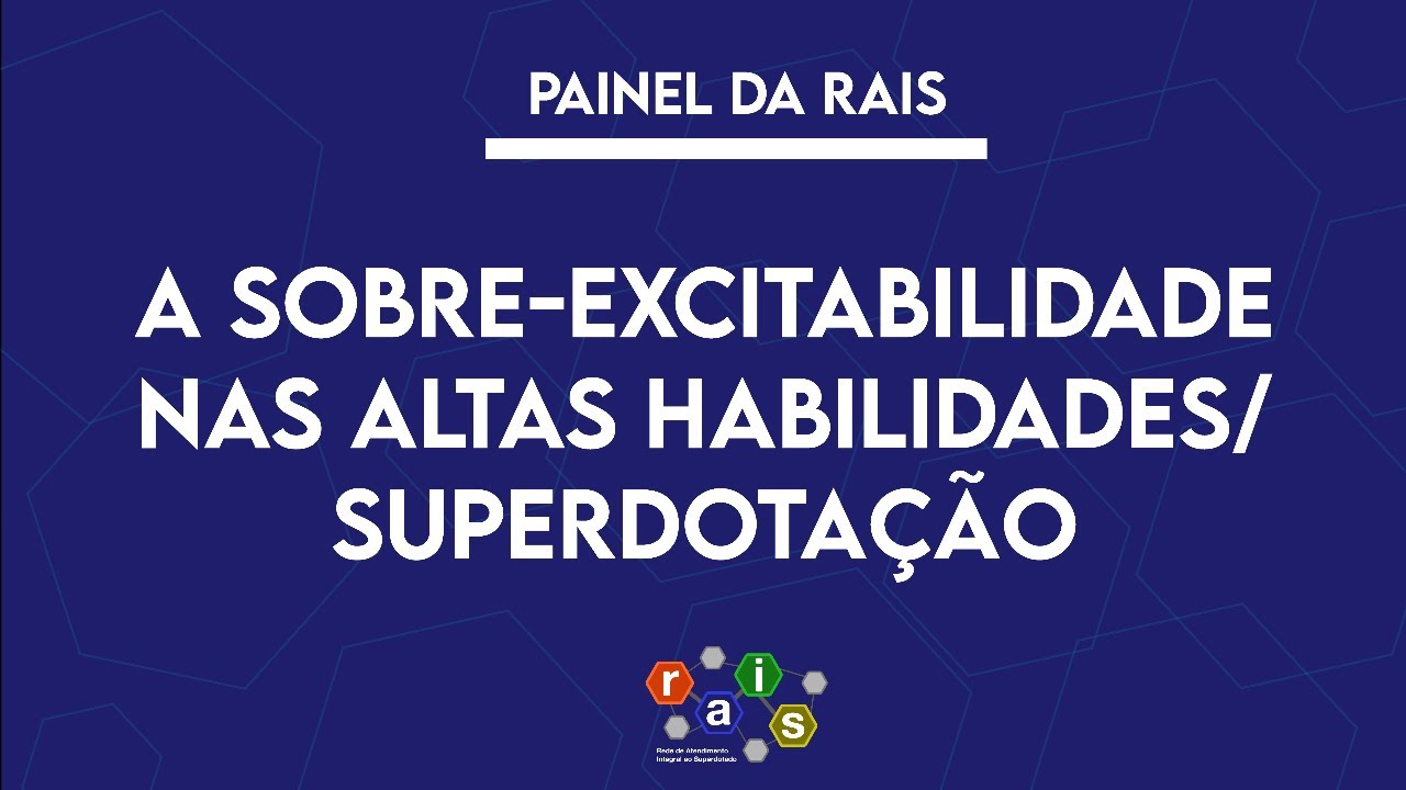 A sobre-excitabilidade nas altas habilidades/superdotação