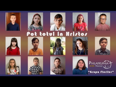 Pot totul în Hristos | Philadelphia Kids