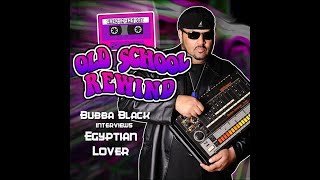 Freak-A-Holic, The Egyptian Lover Joins The Rewind