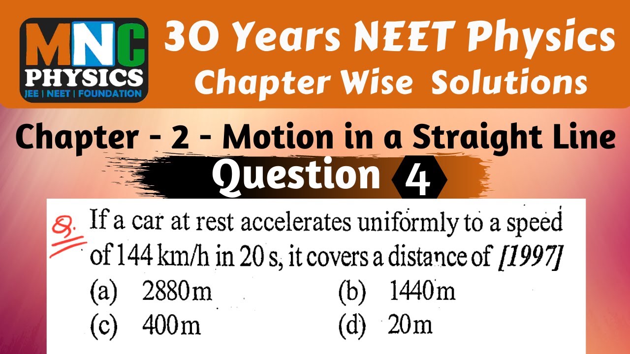 If a Car at Rest Accelerates Uniformly to a Speed of 144 km/h in 20 s It Covers a Distance of