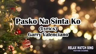 Pasko Na Sinta Ko (Lyrics) Gary Valenciano