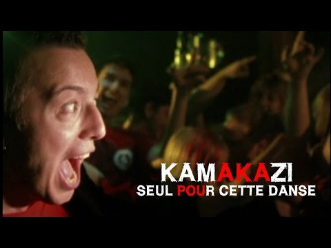 Kamakazi - Seul pour cette danse ( Vidéoclip officiel )