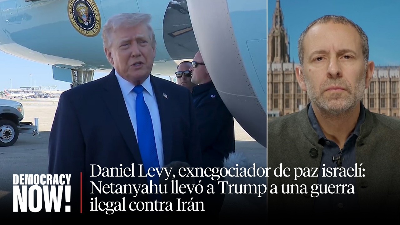Daniel Levy, exnegociador de paz israelí: Netanyahu llevó a Trump a una guerra ilegal contra Irán