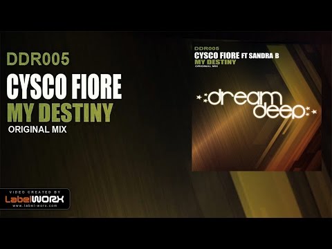 Cysco Fiore ft Sandra B - My Destiny (Original Mix)
