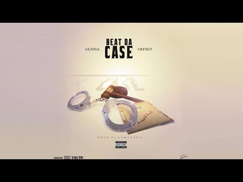 Gunna X Offset - Beat The Case