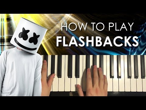 How To Play - Marshmello - FLASHBACKS (PIANO TUTORIAL LESSON)