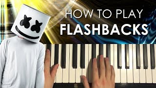 How To Play - Marshmello - FLASHBACKS (PIANO TUTORIAL LESSON)