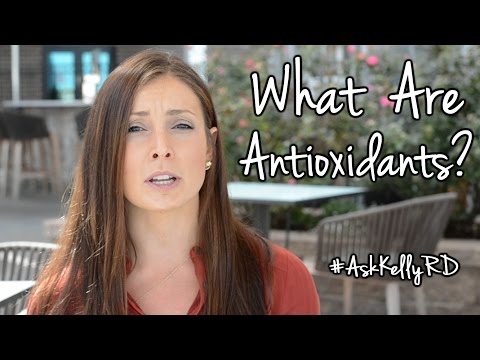 What Are Antioxidants? | #AskKellyRD