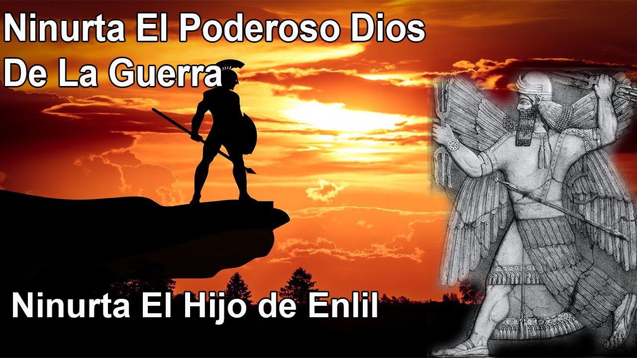 Ninurta, El Dios Sumerio De La Guerra e Hijo De Enlil