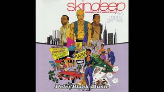 Skin Deep - No More Games (feat Lil&#39; Kim)