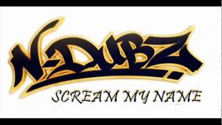 N-Dubz Scream My Name | HD Audio