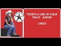Trace Adkins  ~ There's A Girl In Texas ~ with lyrics
