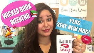 WICKED BOOK WEEKEND RECAP + NEW SEXY MUG
