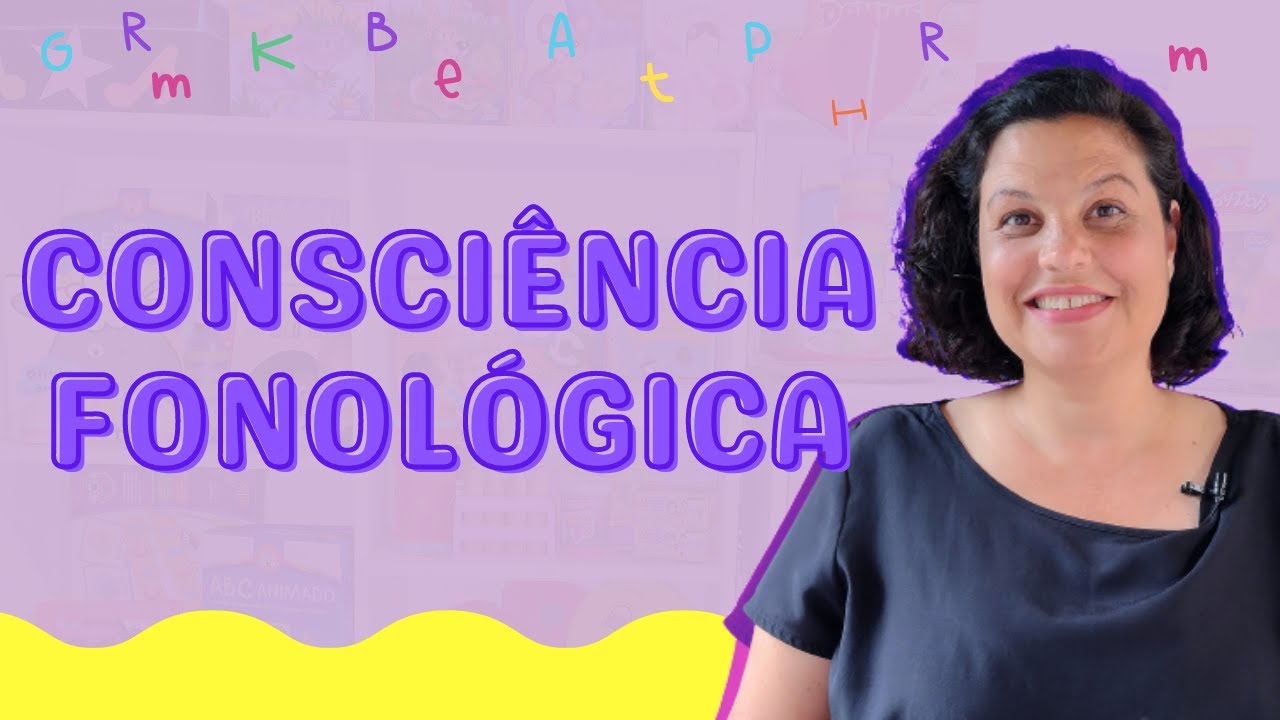 CONSCIÊNCIA FONOLÓGICA | O QUE É?