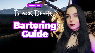 Beginner's Bartering Guide | How to Start Trading in Black Desert Online